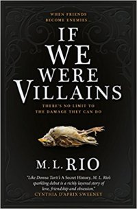 If We Were Villains - M.L. Rio.jpg