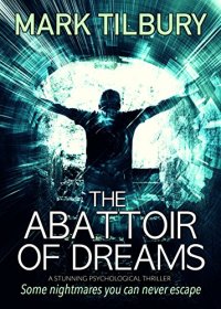 The abattoir of Dreams by Mark Tilbury.jpg